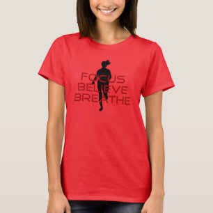Red Focus Believe Breathe T-Shirt