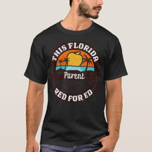 Red For Ed Florida Parent FL Education Rally Redfo T-Shirt