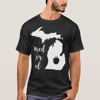 Red For Ed Michigan Teacher Public Education _1 T-Shirt