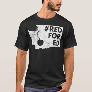 Red For Ed  Washington Teacher Public Education  T-Shirt