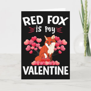 Red Fox Is My Valentine Happy Valentine's Day Red  Card