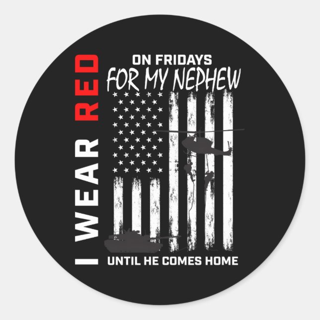 Red Friday Nephew Military Remember Everyone Deplo Classic Round Sticker (Front)