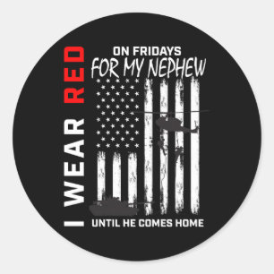 Red Friday Nephew Military Remember Everyone Deplo Classic Round Sticker