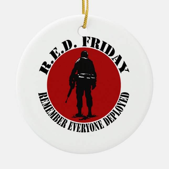 RED FRIDAY - REMEMBER EVERYONE DEPLOYED CERAMIC TREE DECORATION (Front)