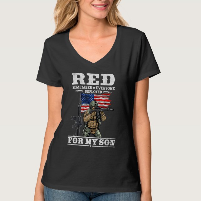 Red Friday Remember Everyone Deployed For My Son U T-Shirt (Front)