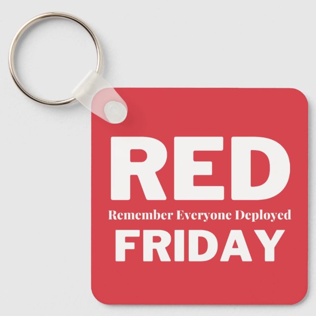 Red friday remember everyone deployed key ring (Front)
