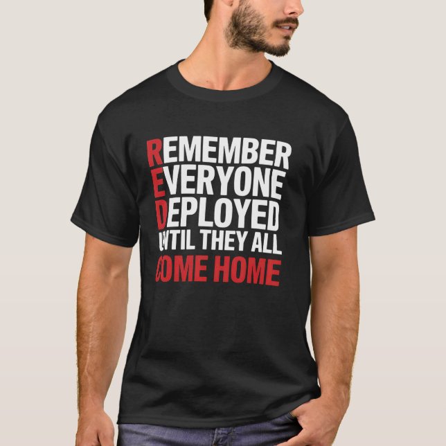 RED Friday Remember Everyone Deployed Military Fam T-Shirt (Front)