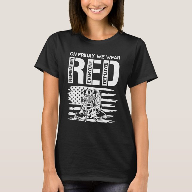 Red Friday Remember Everyone Deployed Patriotic Us T-Shirt (Front)