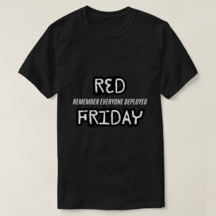 red friday remember everyone deployed T-Shirt