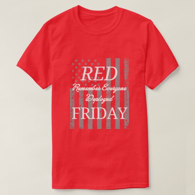red friday remember everyone deployed T-Shirt (Design Front)