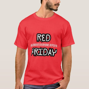 red friday remember everyone deployed T-Shirt