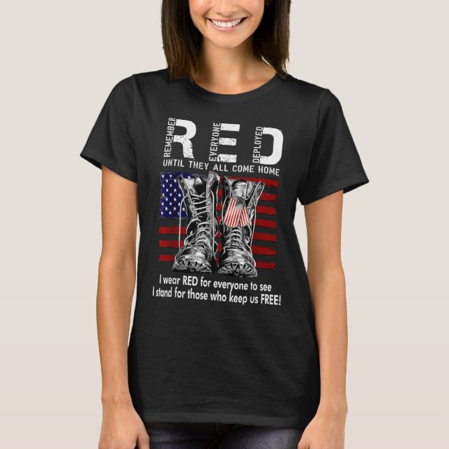 Red Friday Suprt Our Troops Until They All Come Ho T-Shirt (Front)