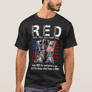 Red Friday Suprt Our Troops Until They All Come Ho T-Shirt