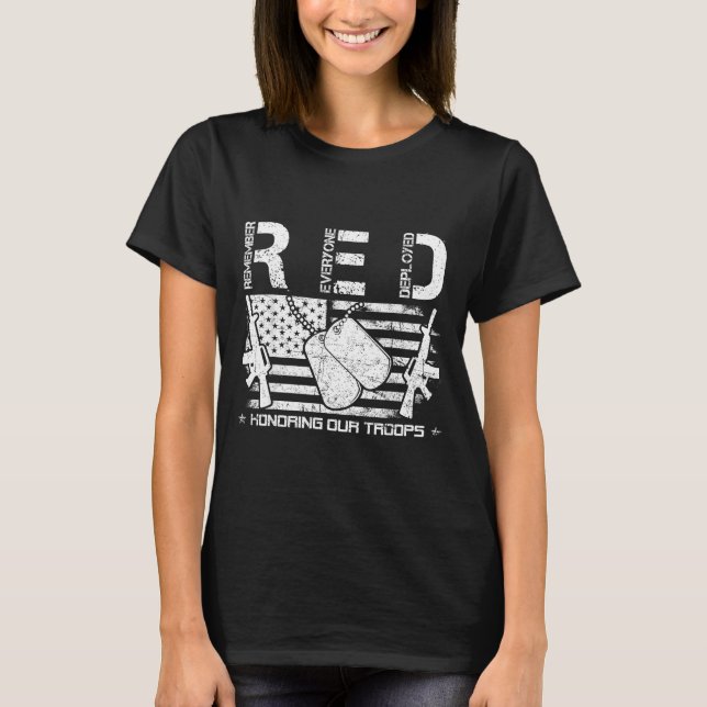 Red fridays remember everyone deployed honoring ou T-Shirt (Front)