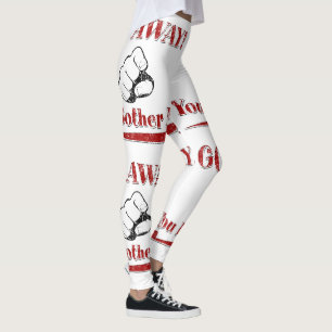Red Go Away You Bother Me Leggings