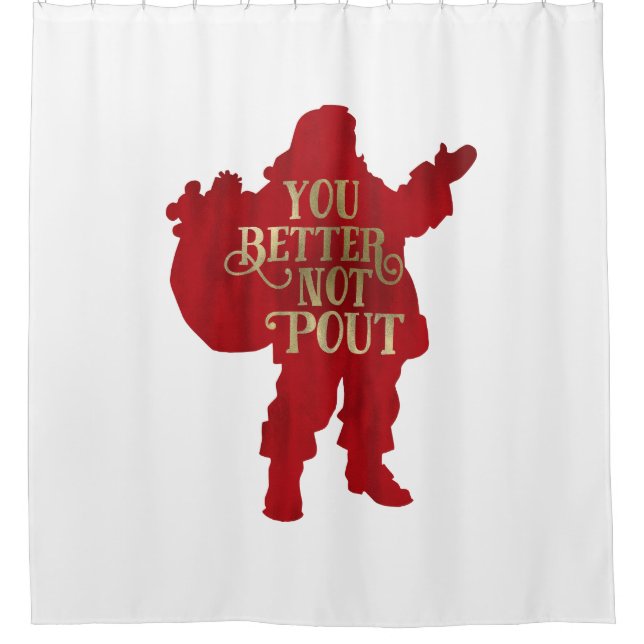 Red & Gold Santa Toy bag You Better Not Pout Shower Curtain (Front)
