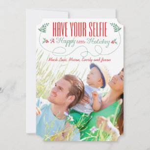 Red Green Have Your Selfie A Happy little Holiday Card