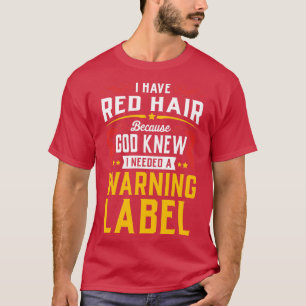 Red Hair Freckled God Believe Trust Fun Quote Gift T-Shirt
