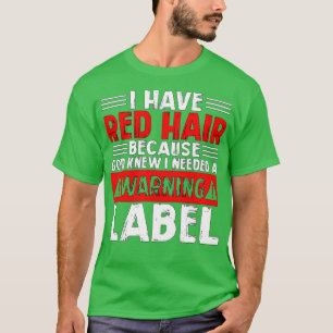 Red Hair Warning Label Design T-Shirt
