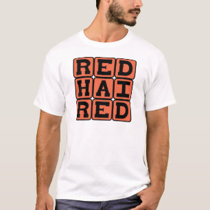 Red Haired, Ginger Redhead T-Shirt