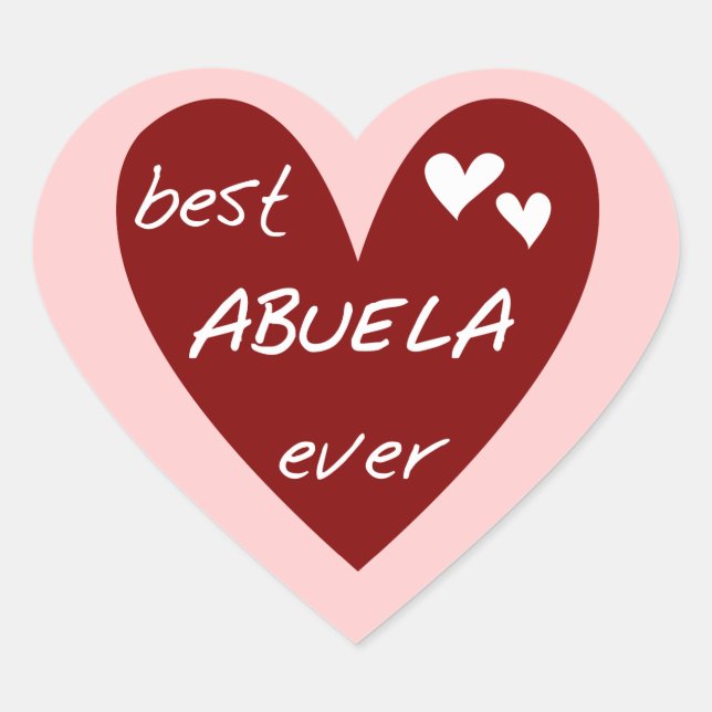 Red Heart Best Abuela Ever T-shirts and Gifts Heart Sticker (Front)
