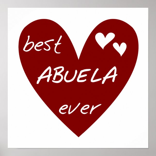 Red Heart Best Abuela Ever T-shirts and Gifts Poster (Front)