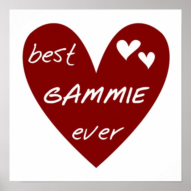 Red Heart Best Gammie Ever Tshirts and Gifts Poster (Front)