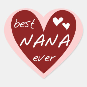 Red Heart Best Nana Ever T-shirts and Gifts Sticker