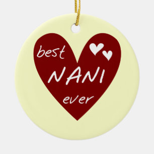 Red Heart Best Nani Ever T-shirts and GIfts Ceramic Tree Decoration