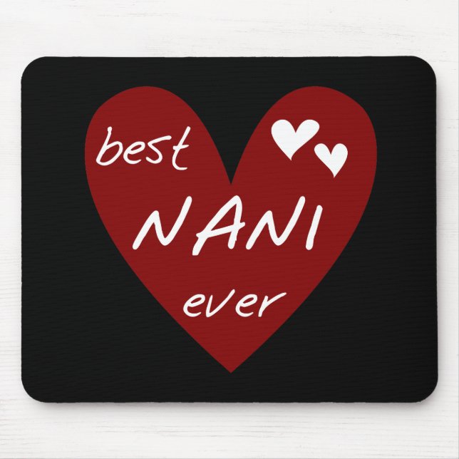 Red Heart Best Nani Ever T-shirts and GIfts Mouse Pad (Front)