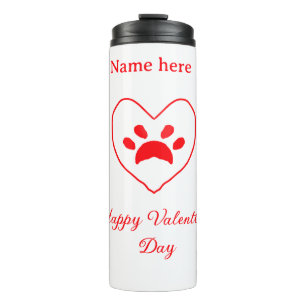 Red heart dog cat paw happy Valentine's day name  Thermal Tumbler
