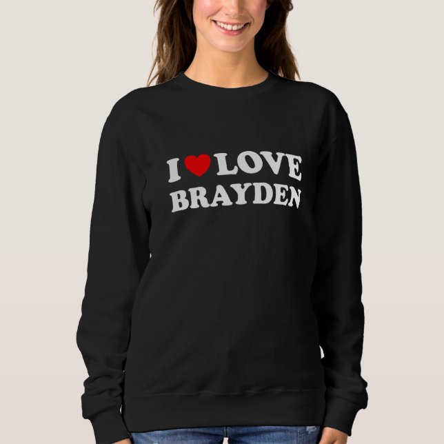 Red Heart I Love Brayden Sweatshirt (Front)