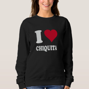 Red Heart I Love Chiquita Sweatshirt
