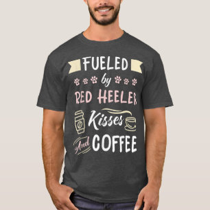 Red Heeler Mum Australian Cattle Dog Coffee Lover  T-Shirt