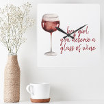 Red Hey Girl You Deserve A Glass Of Wine Quote<br><div class="desc">Red Hey Girl You Deserve A Glass Of Wine Quote</div>