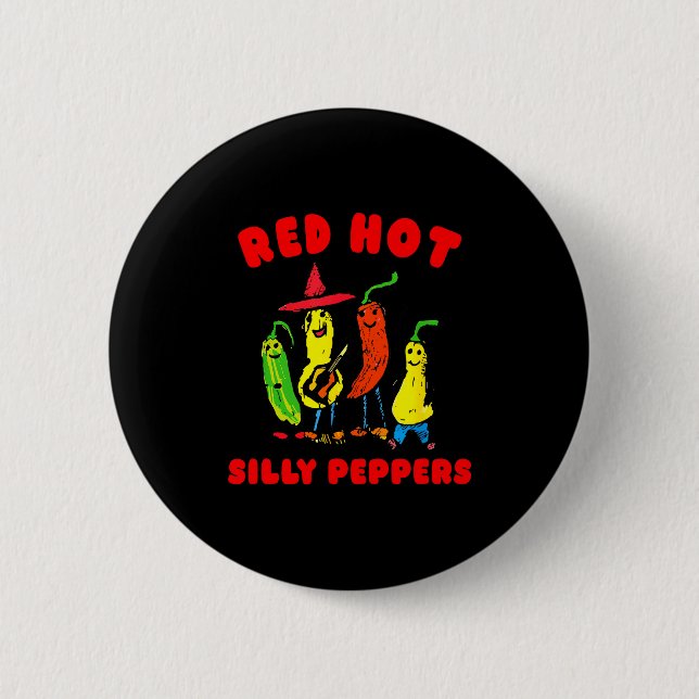 Red Hot Silly Peppers, Funny  6 Cm Round Badge (Front)