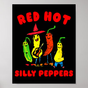 Red Hot Silly Peppers, Funny  Poster