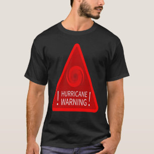Red Hurricane Tornado Storm Warning Sign Scary Cos T-Shirt