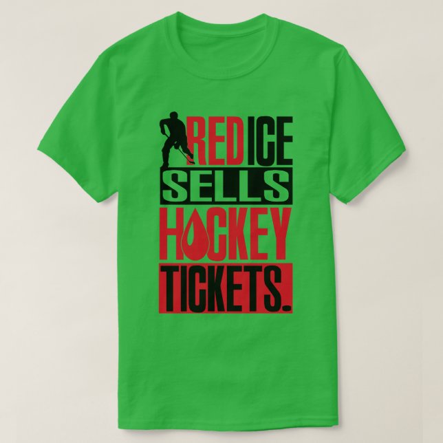 Red ice sells hockey tickets T-Shirt (Design Front)