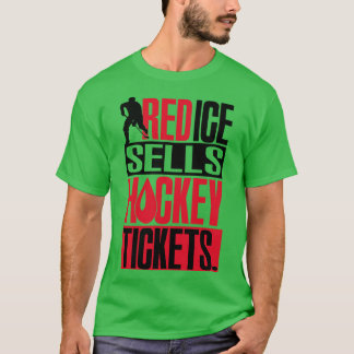 Red ice sells hockey tickets T-Shirt
