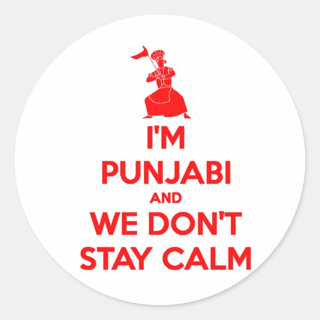 (RED) I'm Punjabi and We Don't Stay Calm Classic Round Sticker (Front)