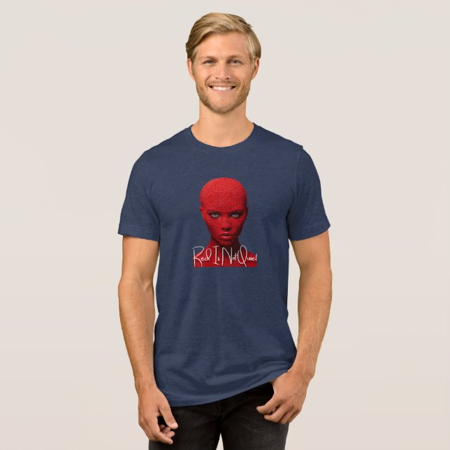 Red Is Not Quiet Tri-Blend Shirt (Front Full)