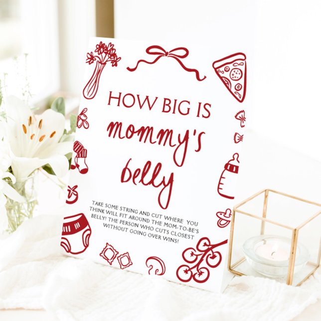 Red Italian Hand Drawn How Big Is Mummy's Belly  Pedestal Sign (Red Italian Hand Drawn How Big Is Mommy's Belly Pedestal Sign)