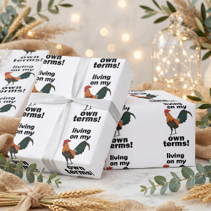 Red Junglefowl Living On My Own Terms Rooster Wrapping Paper