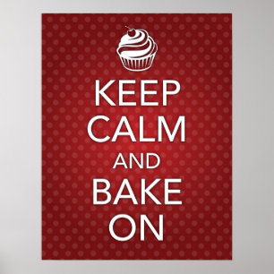Red Keep Calm and Bake On Poster