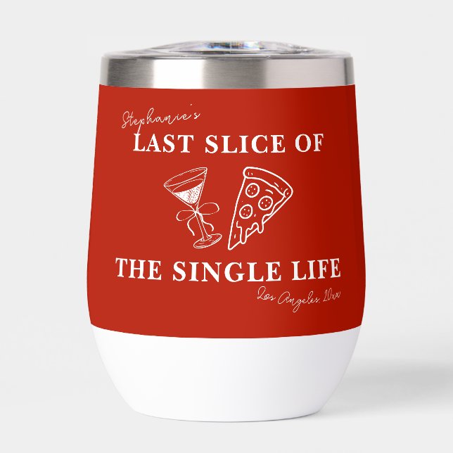 Red Last Slice of the Single Life Bachelorette  (Front)