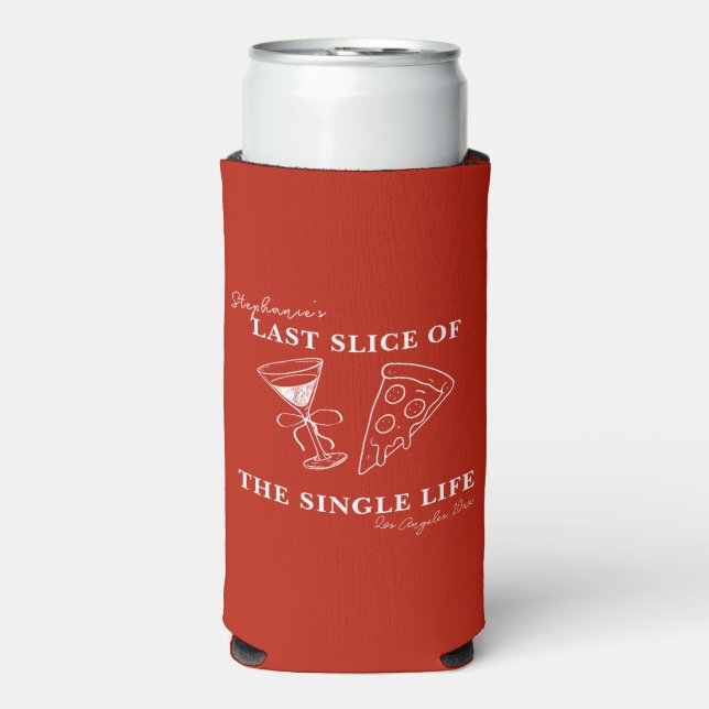 Red Last Slice of the Single Life Bachelorette  Seltzer Can Cooler (Seltzer Front)