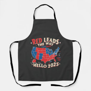 Red Leads the Way Hello 2025 Inauguration Trump Apron