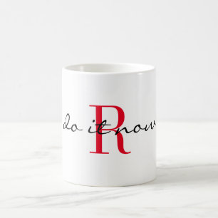 Red Monogram Initial 'do it now' Design 11oz Coffee Mug