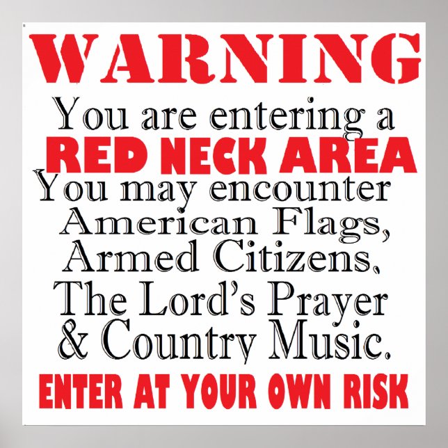 Red Neck Area Warning Poster (Front)